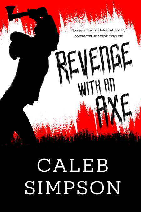 Revenge with an Axe