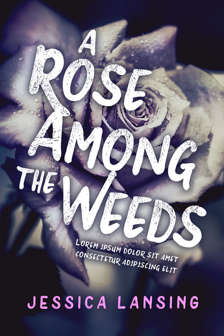 A Rose Among The Weeds