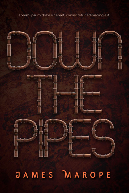 Down the Pipes