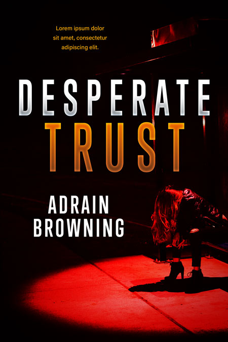Desperate Trust