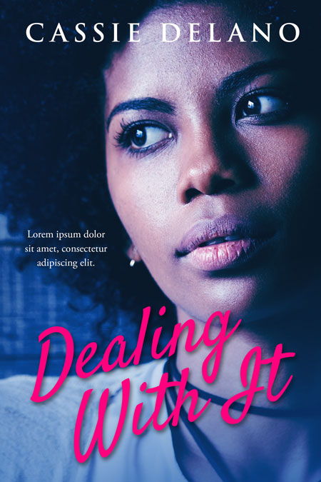 Dealing With It