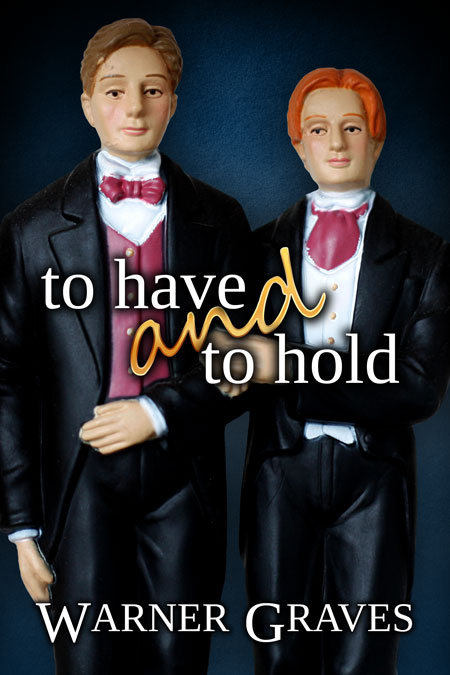 To Have and To Hold