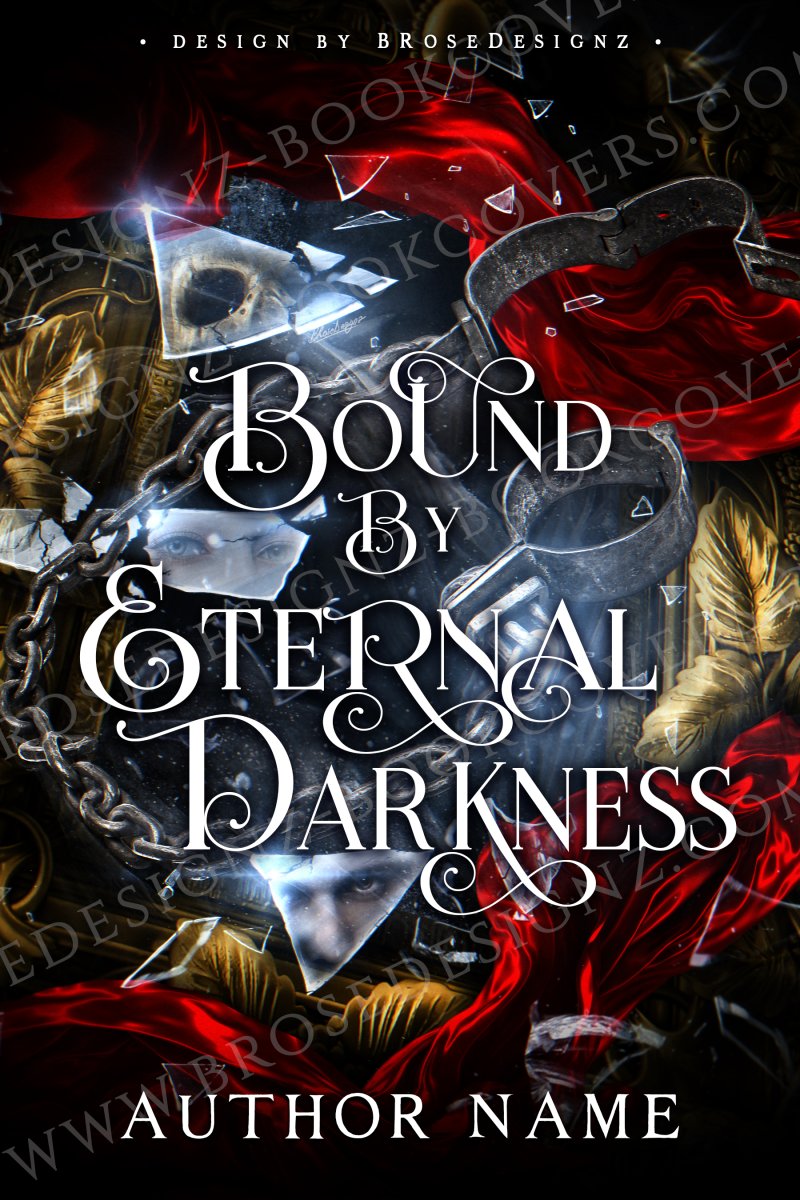 Bound by eternal Darkness