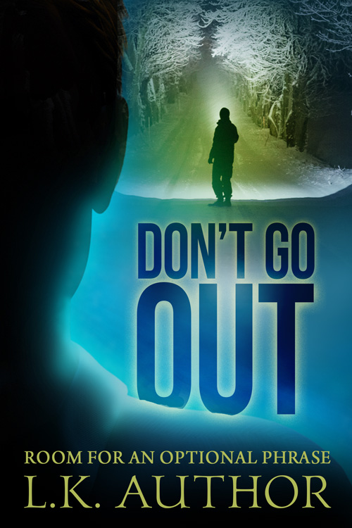 Don’t Go Out