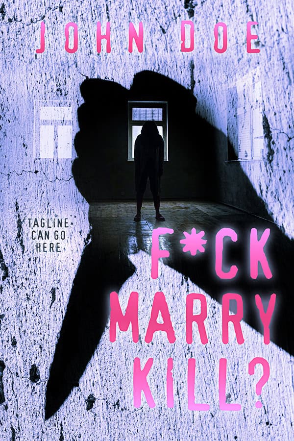F*ck Marry Kill