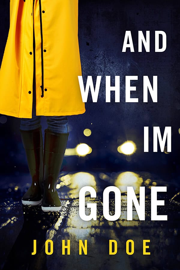 And When I’m Gone