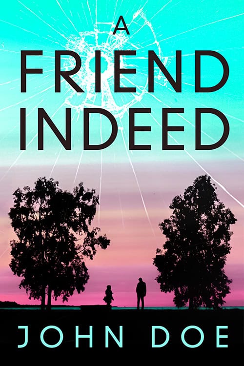 A Friend Indeed