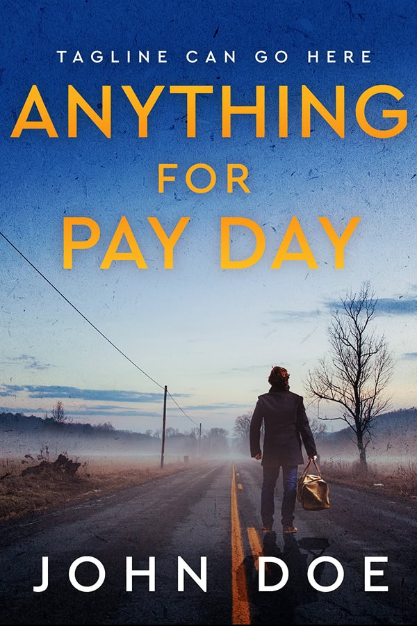 Anything For a Pay Day