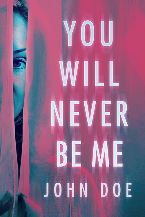 You Will Never Be Me