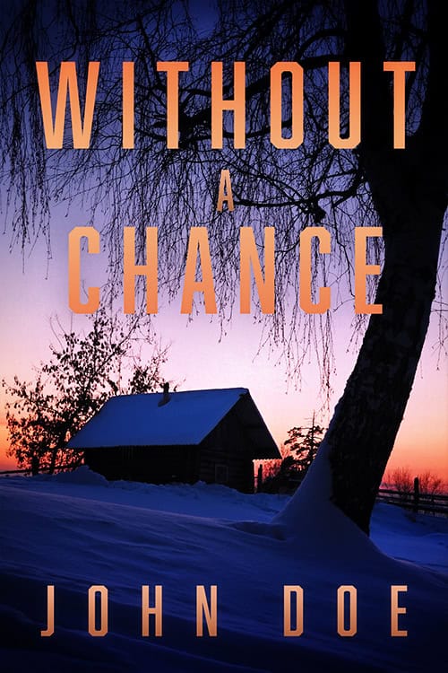 Without a Chance