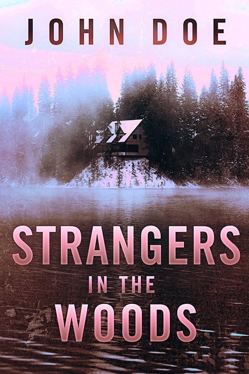 Strangers in the Woods