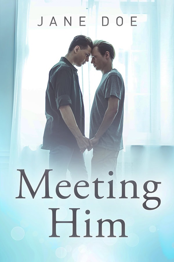 Meeting Him