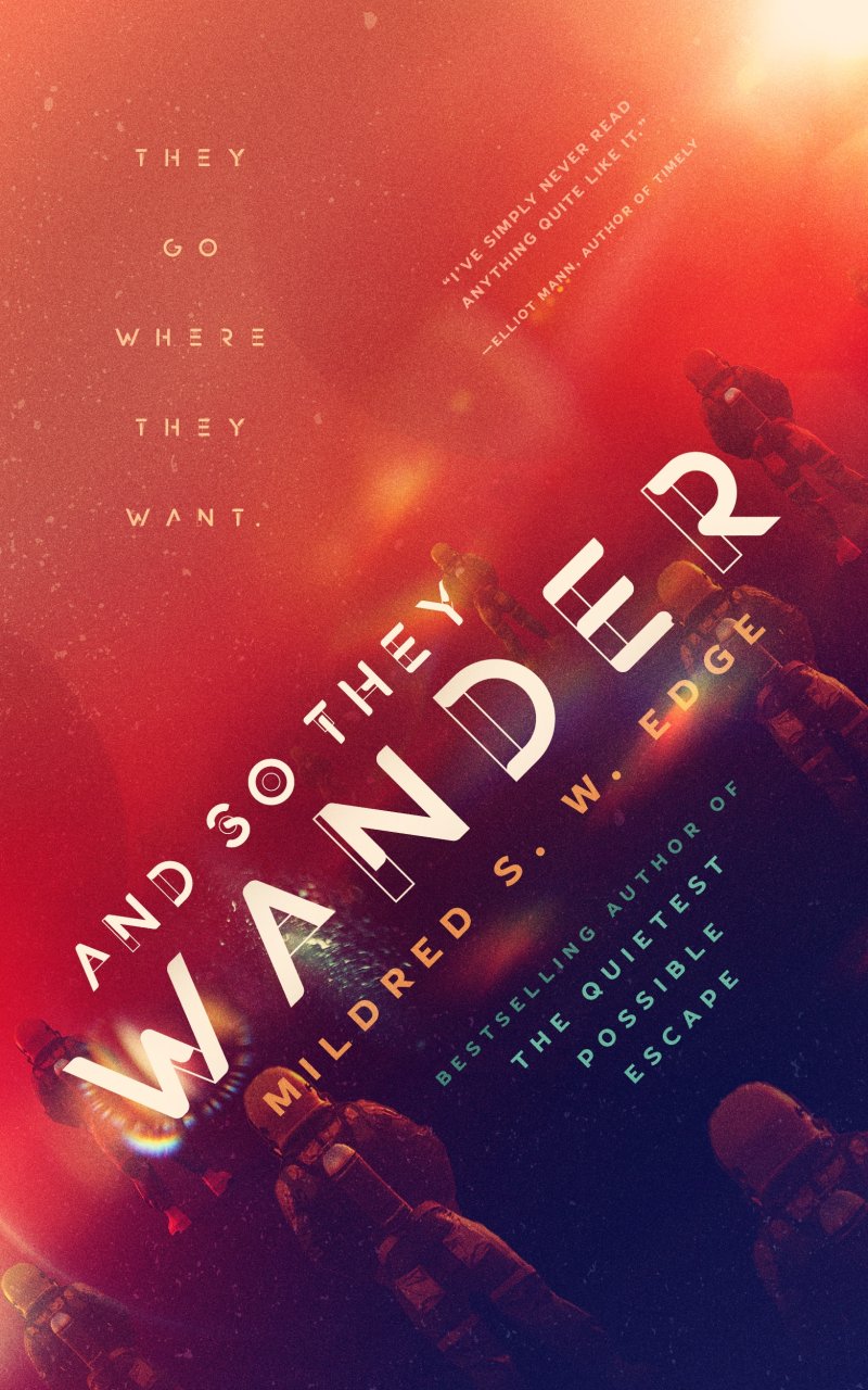 And So They Wander