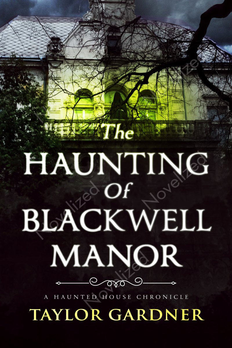 The Haunting of Blackwell Manor