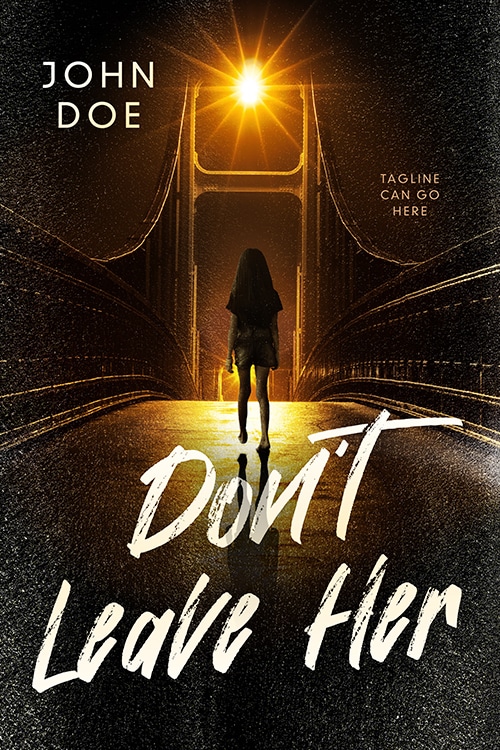 Don’t Leave Her