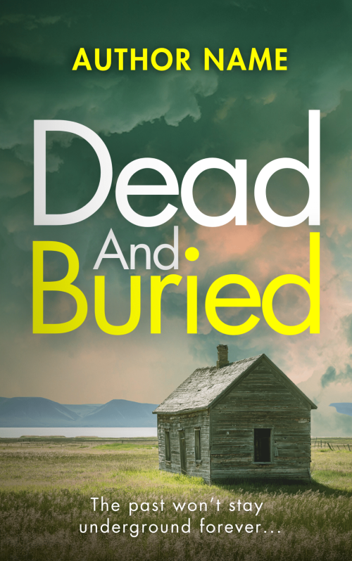 Dead And Buried: A Police Procedural/Murder Mystery Cover