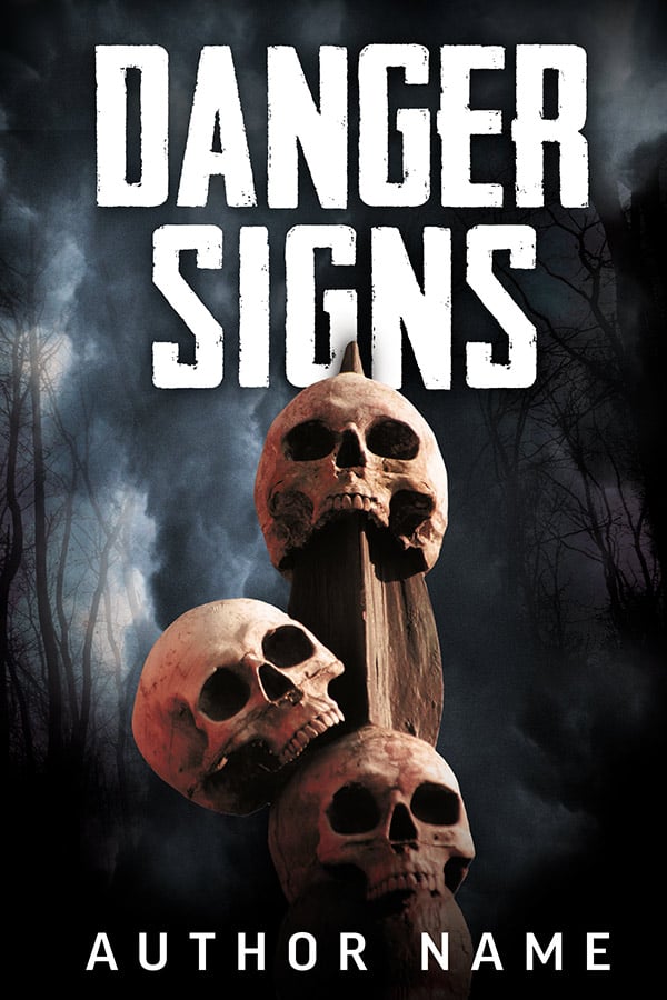 Danger Signs