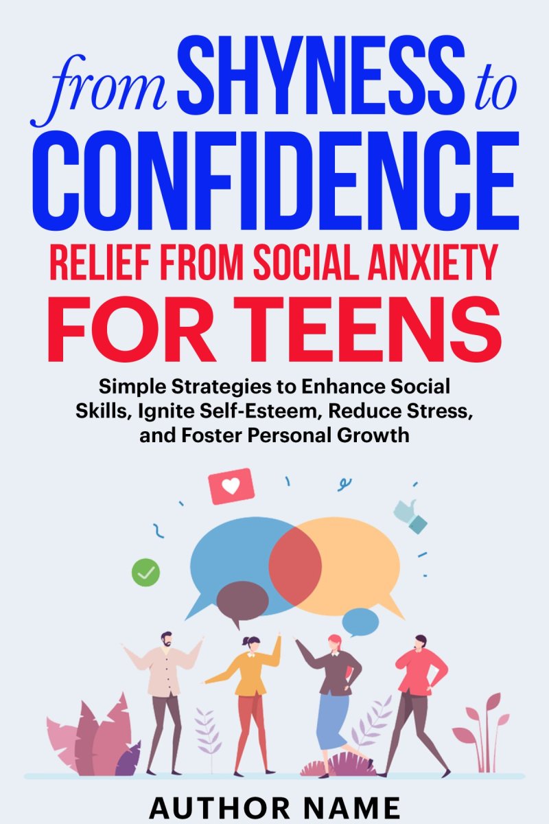 From Shyness to Confidence ,Relief from Social Anxiety for Teen