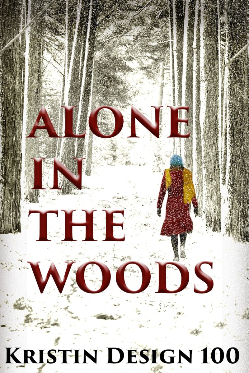 ALONE IN THE WOODS