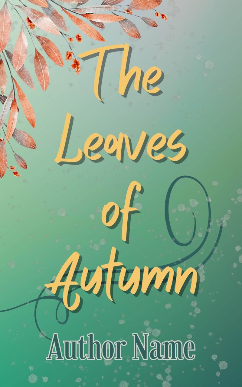The Leaves of Autumn