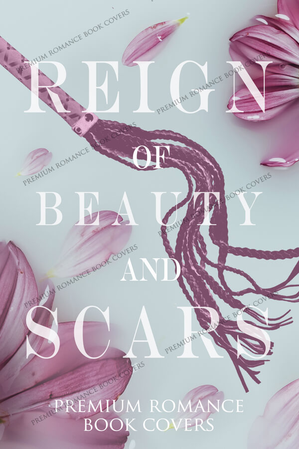Reign Of Beauty And Scars