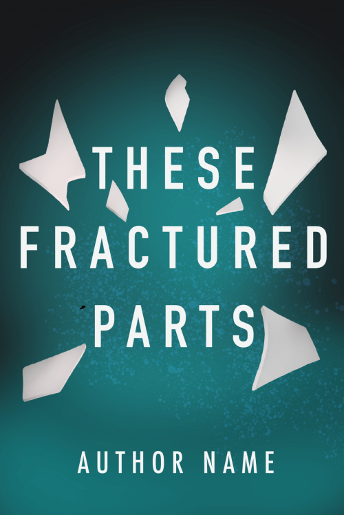 These Fractured Parts