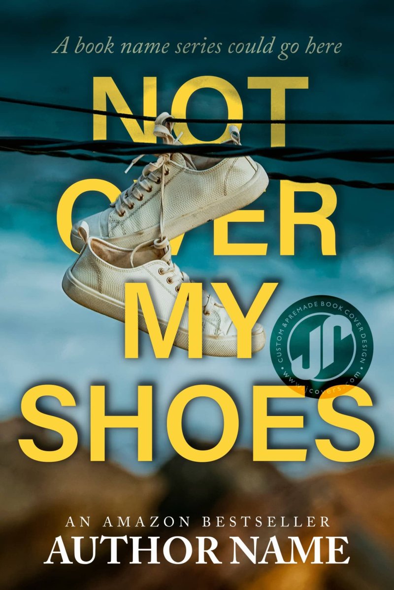 NOT OVER MY SHOES