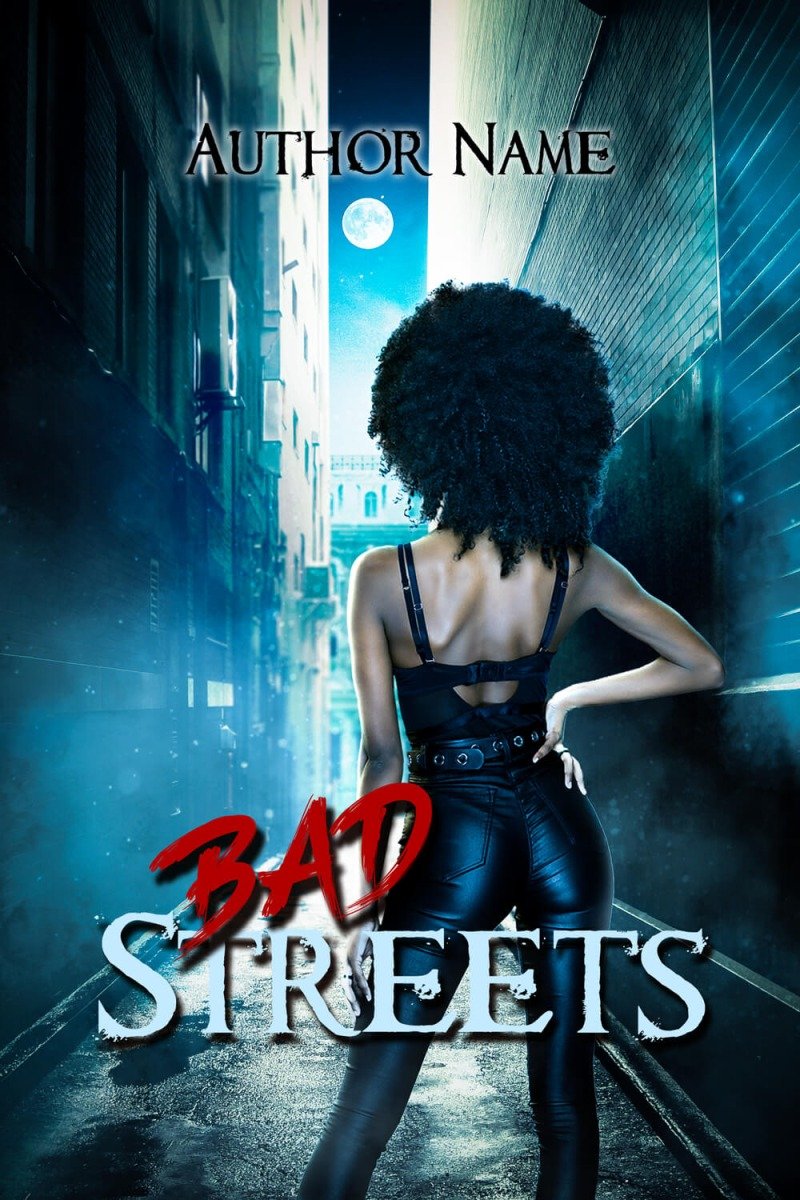 Bad Streets