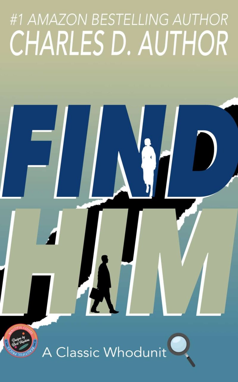 Find Him – Cozy Mysterious Detective Investigator Clever Fun Silhouette