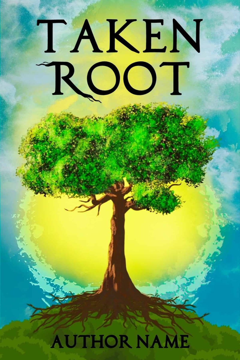 Taken Root