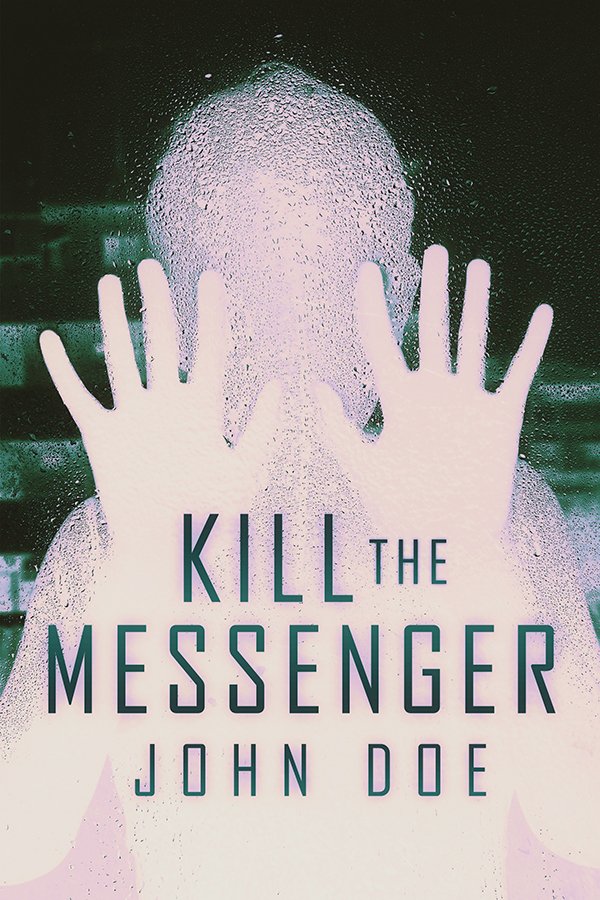 Kill the Messenger