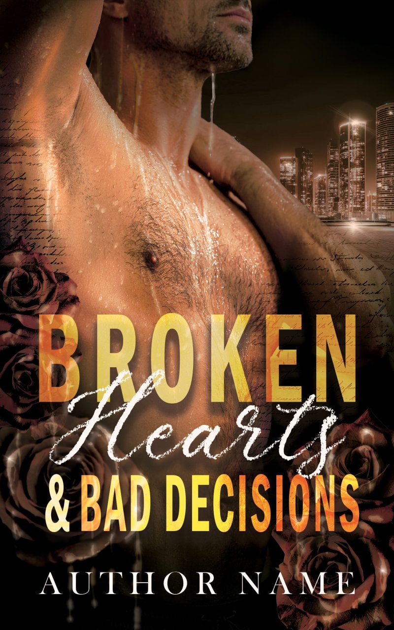 Broken Hearts & Bad Decisions