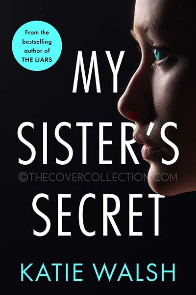 MY SISTER’S SECRET